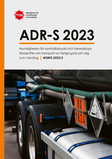 ADR-S 2023 – Myndigheten för samhällsskydd och beredskaps föreskrifter om transport av farligt gods på väg och i terräng