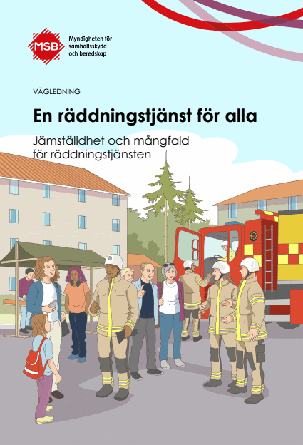 Omslagsbild för  En räddningstjänst för alla : jämställdhet och mångfald för räddningstjänsten - vägledning