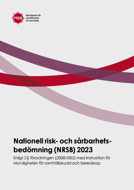 Omslagsbild för  Nationell risk- och sårbarhetsbedömning (NRSB) 2023 : Enligt 2 § förordningen (2008:1002) med instruktion för Myndigheten för samhällsskydd och beredskap