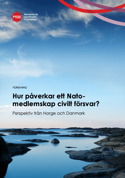 Hur påverkar ett Natomedlemskap civilt försvar? : Perspektiv från Norge och Danmark