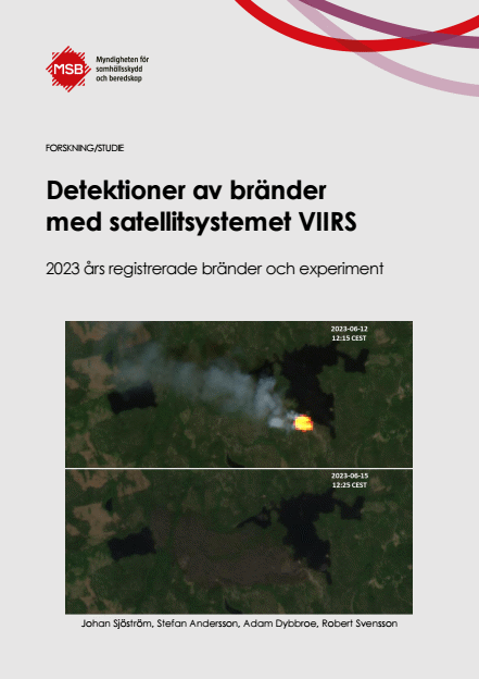 Omslagsbild för  Detektioner av bränder med satellitsystemet VIIRS : 2023 års registrerade bränder och experiment
