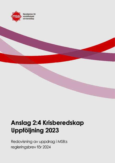 Omslagsbild för  Anslag 2:4 Krisberedskap Uppföljning 2023 : Redovisning av uppdrag i MSB:s regleringsbrev för 2024