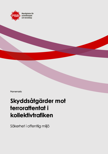 Omslagsbild för  Skyddsåtgärder mot terrorattentat i kollektivtrafiken : Säkerhet i offentlig miljö, promemoria