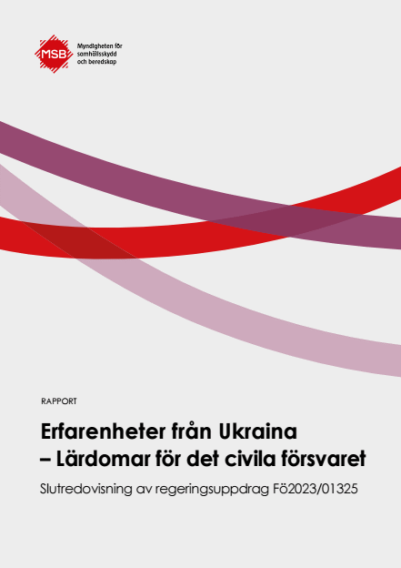 Omslagsbild för  Erfarenheter från Ukraina : Lärdomar för det civila försvaret. Slutredovisning av regeringsuppdrag Fö2023/01325