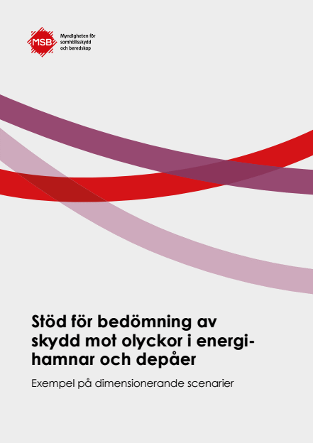 Omslagsbild för  Stöd för bedömning av skydd mot olyckor i energihamnar och depåer : exempel på dimensionerande scenarier