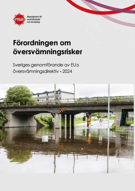 Omslagsbild för  Förordningen om översvämningsrisker : Sveriges genomförande av EU:s översvämningsdirektiv 2024