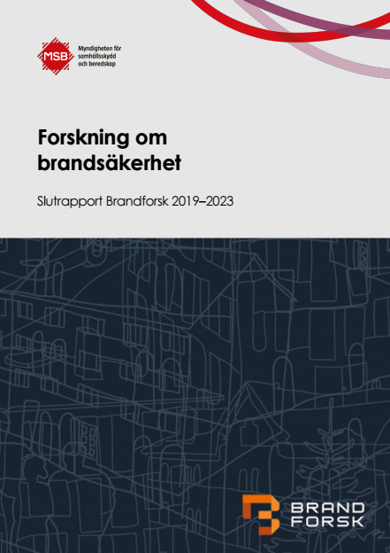 Omslagsbild för  Forskning om brandsäkerhet : Slutrapport Brandforsk 2019–2023