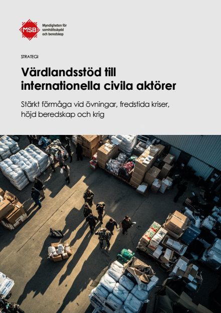 Omslagsbild för  Strategi : Värdlandsstöd till internationella civila aktörer - Stärkt förmåga vid övningar, fredstida kriser, höjd beredskap och krig