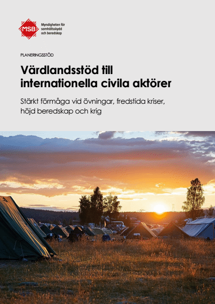 Omslagsbild för  Planeringsstöd : Värdlandsstöd till internationella civila aktörer - Stärkt förmåga vid övningar, fredstida kriser, höjd beredskap och krig