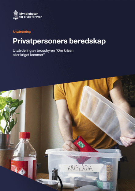 Omslagsbild för  Privatpersoners beredskap – Utvärdering av broschyren ”Om krisen eller kriget kommer”