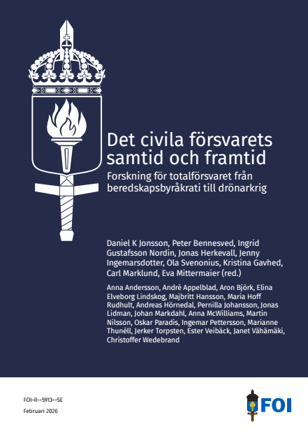 Omslagsbild för  Det civila försvarets samtid och framtid : Forskning för totalförsvaret från beredskapsbyråkrati till drönarkrig