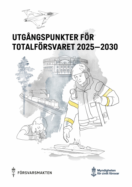 Omslagsbild för  Utgångspunkter för totalförsvaret 2025–2030 
