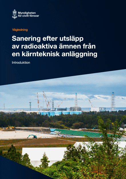Omslagsbild för  Sanering efter utsläpp av radioaktiva ämnen från en kärnteknisk anläggning