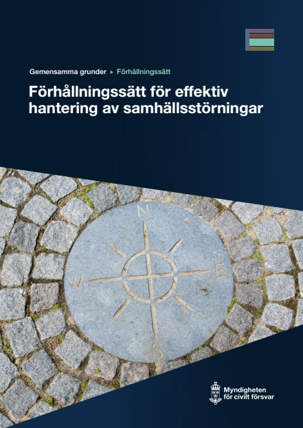 Omslagsbild för  Gemensamma grunder - förhållningssätt - Förhållningssätt för effektiv hantering av samhällsstörningar