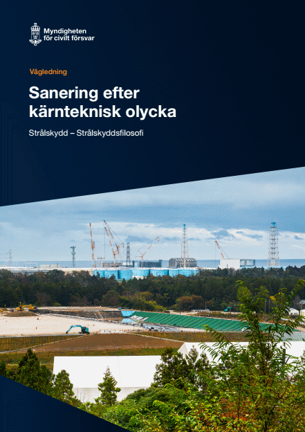 Omslagsbild för  Sanering efter kärnteknisk olycka – Strålskydd – Strålskyddsfilosofi : Vägledning
