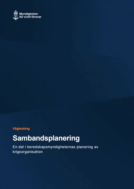 Omslagsbild för  Vägledning Sambandsplanering : En del i beredskapsmyndigheternas planering av krigsorganisation
