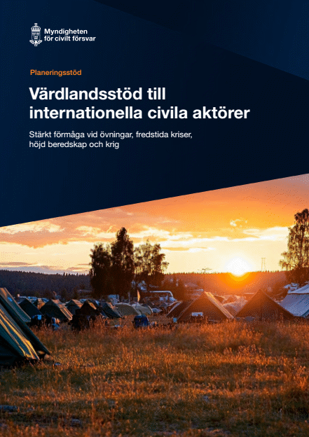 Omslagsbild för  Planeringsstöd : Värdlandsstöd till internationella civila aktörer - Stärkt förmåga vid övningar, fredstida kriser, höjd beredskap och krig