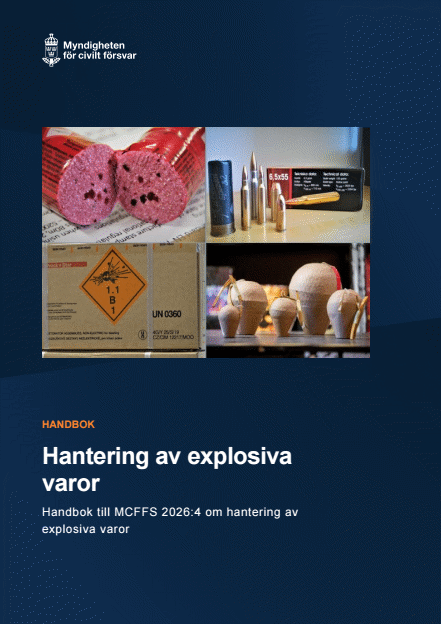 Omslagsbild för  Hantering av explosiva varor : Handbok till MCFFS 2026:4 om hantering av explosiva varor