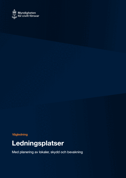 Omslagsbild för  Ledningsplatser – Med planering av lokaler, skydd och bevakning