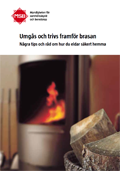 Omslagsbild för  Umgås och trivs framför brasan : några tips och råd om hur du eldar säkert hemma