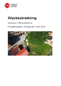 Olycksutredning : explosion i flerbostadshus Herrgårdsgatan, Arboga den 4 juli 2015
