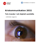 Kriskommunikation 2032 : tolv trender i ett digitalt samhälle, SOMCRISC rapport 1