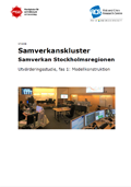 Samverkanskluster - Samverkan Stockholmsregionen : Utvärderingsstudie, fas 1: Modellkonstruktion, studie