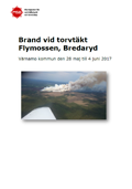 Brand vid torvtäkt Flymossen, Bredaryd : Värnamo kommun den 28 maj till 4 juni 2017