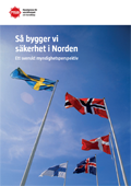 Så bygger vi säkerhet i Norden : ett svenskt myndighetsperspektiv