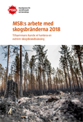 MSB:s arbete med skogsbränderna 2018 : tillsammans kunde vi hantera en extrem skogsbrandssäsong