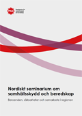 Nordiskt seminarium om samhällsskydd och beredskap : beroenden, sårbarheter och samarbete i regionen