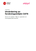 Utvärdering av forskningsmiljön CATS : Styrkor och svagheter i fråga om organisation och forskningsbetonade leveranser