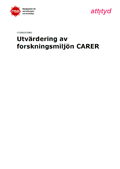 Utvärdering av forskningsmiljön CARER : utvärdering