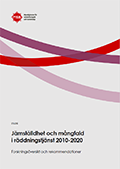 Jämställdhet och mångfald i räddningstjänst 2010-2020 :  forskningsöversikt och rekommendationer