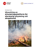 Utveckling av simuleringsplattform för storskalig utrymning vid skogsbrand
