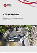 Omslagsbild för  Olycksutredning Explosion i fyrverkerilager, Ljungby 14 maj 2021