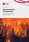 Tillsatsmedel för skogsbränder : Påverkan på människors hälsa och miljön, studie