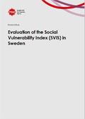 Evaluation of the Social Vulnerability Index (SVIS) in Sweden : Research/Study